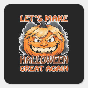Sticker Carré Drôle Trumpkin - Rendons Halloween grand à nouveau