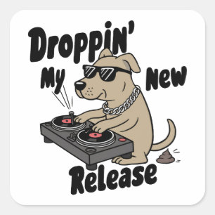 Sticker Carré Droppin' My New Release Chien Hip-Hop
