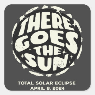 Sticker Carré Éclipse solaire totale 2024 Voilà le Soleil
