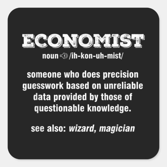 Sticker Carré Economics Student Taxation Teacher Economist (Devant)