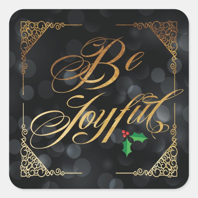 Sticker Carré Elegant Gold Be Joyful Black Bokeh (Devant)