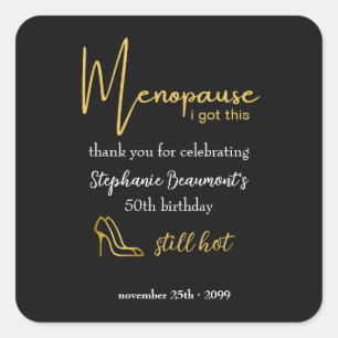 Sticker Carré Élégant Or Ménopause J'ai Réussi 50e Anniversaire