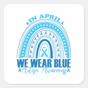 Sticker Carré En avril nous portons le bleu Mois de la sensibili