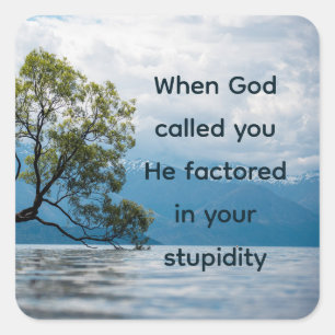 Sticker Carré Encouragement non conventionnel Citation réconfort