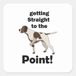 Sticker Carré English Pointer Aller Droit Au But