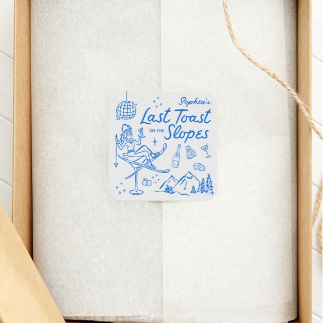 Sticker Carré Enterrement de vie de jeune fille Ski : Dernier to (Créateur téléchargé)