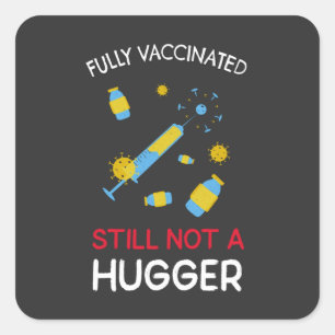 Sticker Carré Entièrement Vacciné, Il N'Y A Toujours Pas De Plus