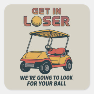 Sticker Carré Entrez loser Vintage Drôle Golf Cart Golfing Papa 