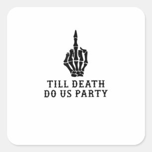 Sticker Carré Épouse ou meurs, jusqu'à ce que la mort nous sépar