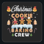 STICKER CARRÉ ÉQUIPE DE BAKING DE CHRISTMAS<br><div class="desc">Le design de Christmas COOKIE BAKING CREW est la meilleure tenue pour le Christ Season. Des passe-temps,  des biscuits,  des pétards et des lovers. Great for Christmas parties and family dinners.</div>
