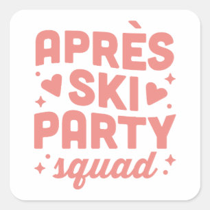 Sticker Carré Équipe de fête après-ski club de filles rose esthé