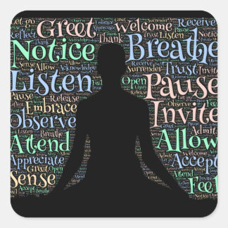 Sticker Carré Étant présent pour vous-même et d'autres