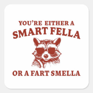 Sticker Carré Êtes-Vous Un Smart Fella Ou Fart Smella Retro Cart