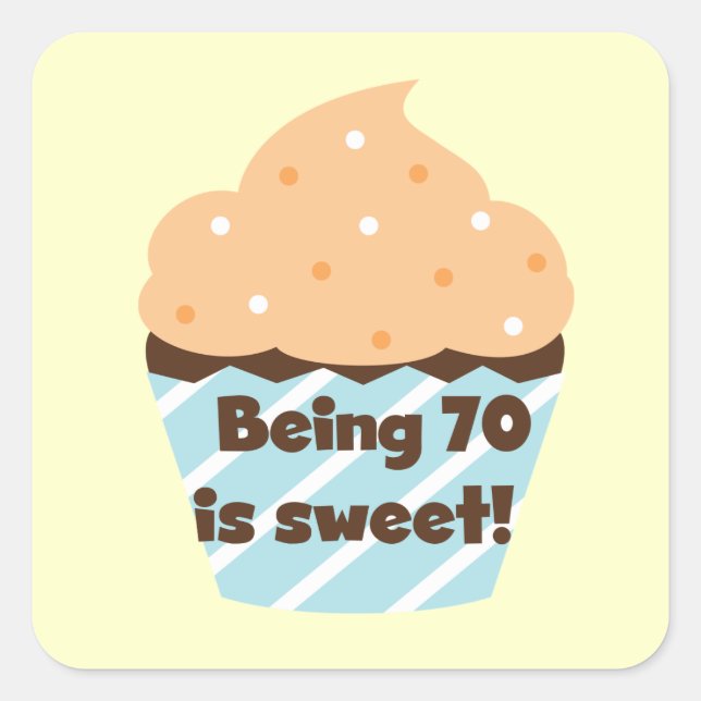 Sticker Carré Etre 70 est Sweet Birthday T-shirts et cadeaux (Devant)