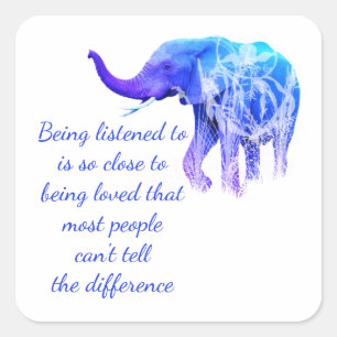 Sticker Carré Être écouté au même que l'amour Eléphant art anima