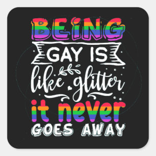 Sticker Carré Être gay est comme Parties scintillant LGBT Sticke