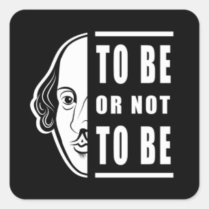 Sticker Carré Être ou ne pas être Shakespeare Citer Thespian