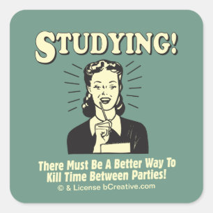 Sticker Carré Étudier : Tuer le temps