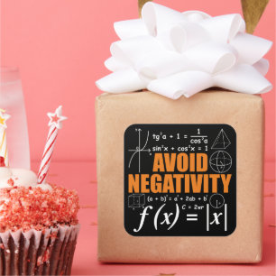 Sticker Carré Évitez la Négativité Funny Math Mathématicien ense