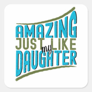 Sticker Carré Extraordinaire Comme Ma Fille, Citation De Famille