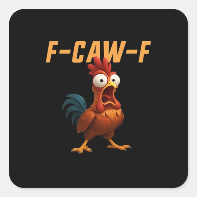 Sticker Carré F-Caw-F Chicken Funny Chicken F-Caw-F Gear Retro G (Devant)