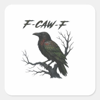 Sticker Carré F-Caw-F Classique Cool