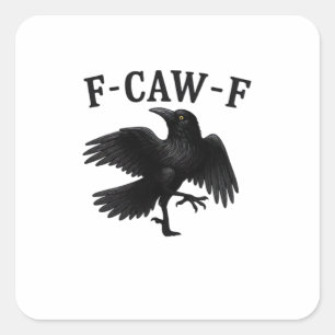 Sticker Carré F-Caw-F Corbeau F-Caw-F Corneille Halloween Drôle