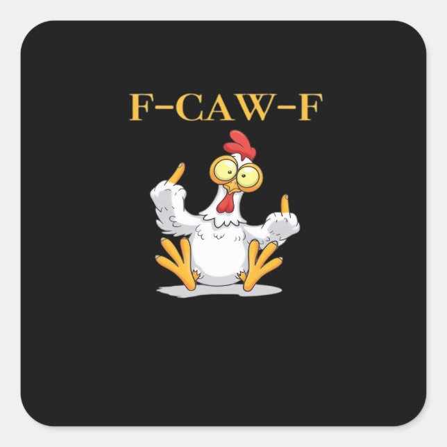 Sticker Carré F-Caw-F Funny Chicken Retro Classic (Devant)