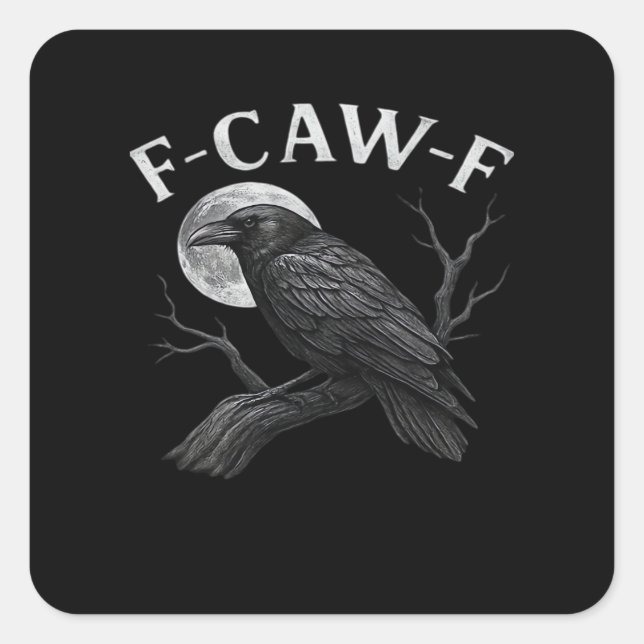 Sticker Carré F-Caw-F Funny Quote (Devant)