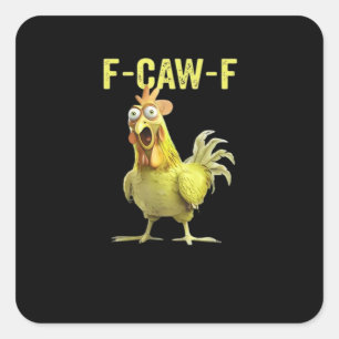 Sticker Carré F Caw F Humour de poulet drôle Citation Style Vint