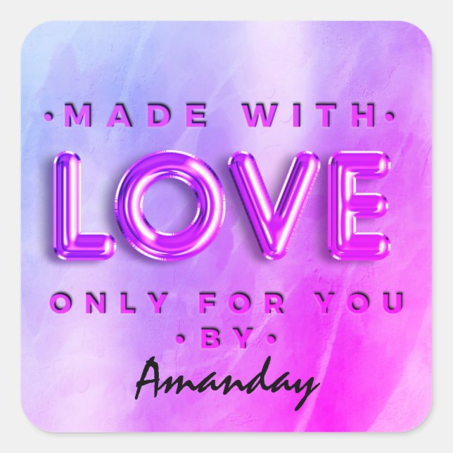 Sticker Carré Fabriqué Avec Amour Seulement Pour Vous Par Nom Ro (Devant)