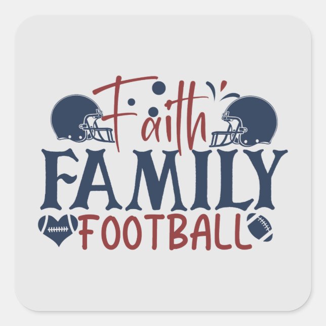 Sticker Carré Faith Famille football sport mot art (Devant)