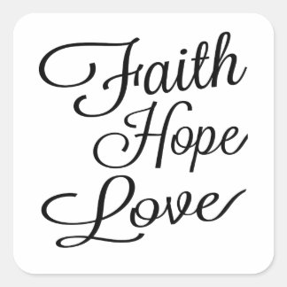 Sticker Carré Faith Hope Love