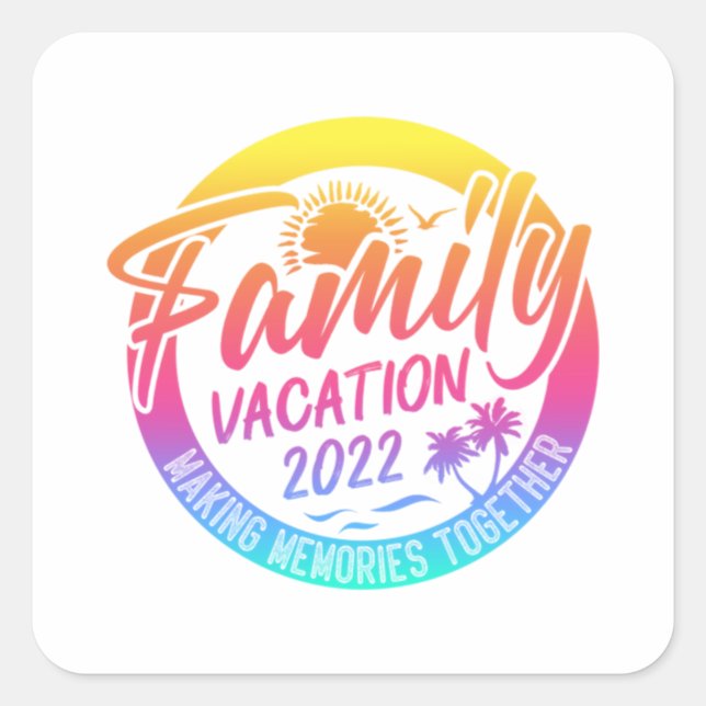 Sticker Carré Family Vacation Making Memories Together Classic  (Devant)