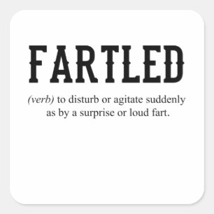 Sticker Carré FARTLED plaisanterie Papa Drôle Dire Bureau Artist
