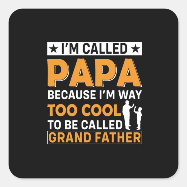 Sticker Carré Father's Day I Am Called Papa (Devant)