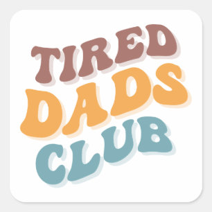Sticker Carré Fatigué Dads Club Funny