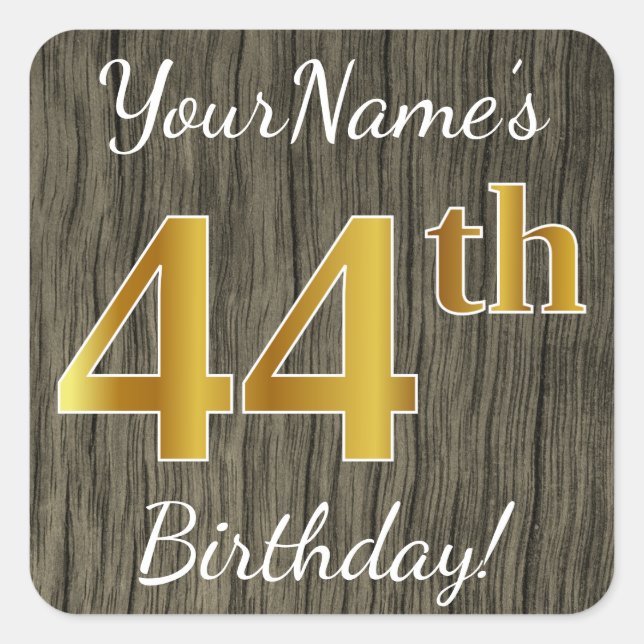 Sticker Carré Faux Wood, Faux Gold 44e anniversaire + Nom person
