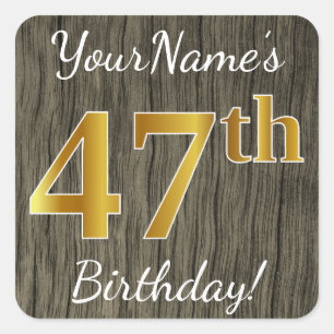 Sticker Carré Faux Wood, Faux Gold 47th Birthday + Custom Name