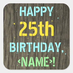 Sticker Carré Faux Wood, Peint Texte Look, 25e anniversaire + No