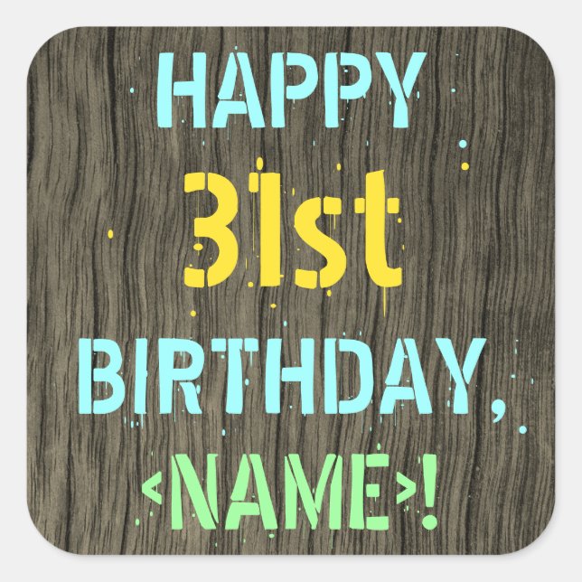 Sticker Carré Faux Wood, Peint Texte Look, 31e anniversaire + No (Devant)