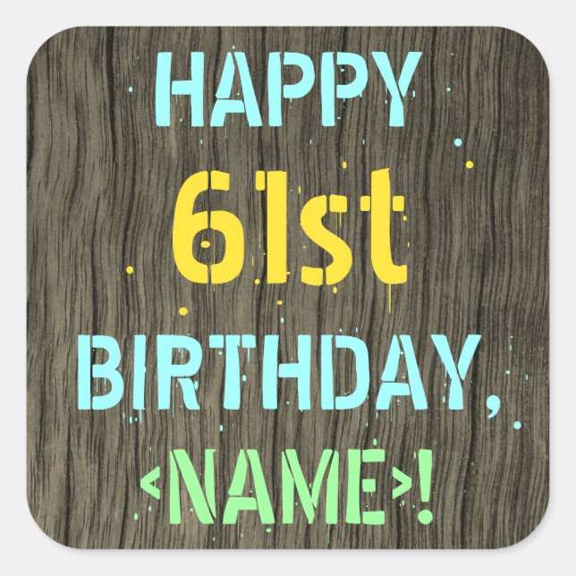 Sticker Carré Faux Wood, Peint Texte Look, 61e anniversaire + No (Devant)