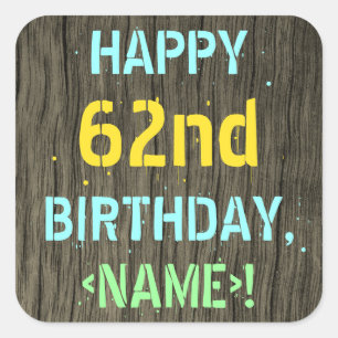 Sticker Carré Faux Wood, Peint Texte Look, 62e anniversaire + No