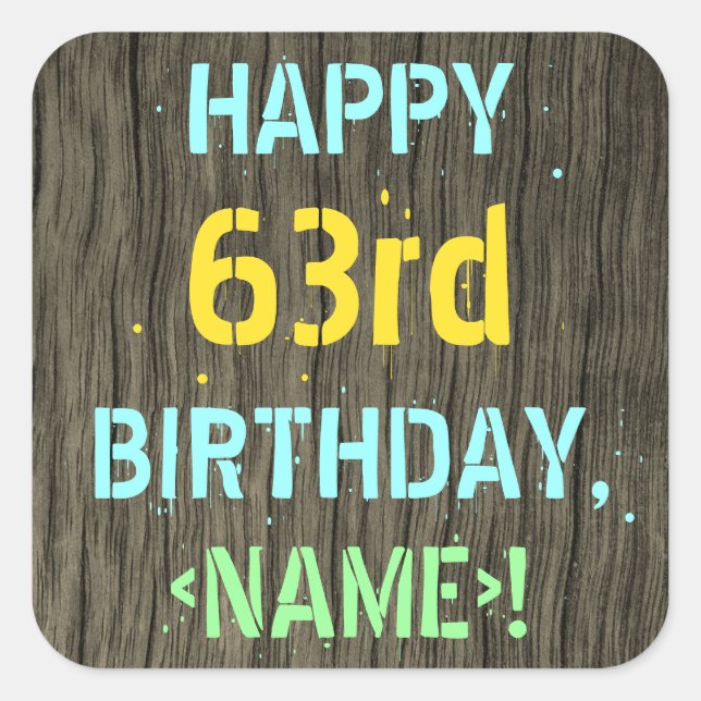 Sticker Carré Faux Wood, Peint Texte Look, 63ème anniversaire +  (Devant)