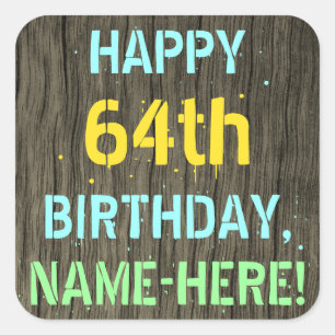 Sticker Carré Faux Wood, Peint Texte Look, 64e anniversaire + No