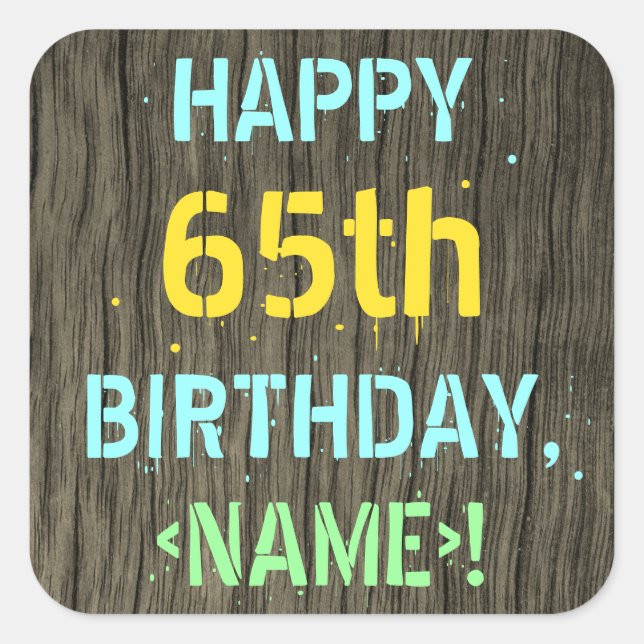 Sticker Carré Faux Wood, Peint Texte Look, 65e anniversaire + No (Devant)