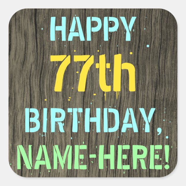 Sticker Carré Faux Wood, Peint Texte Look, 77e anniversaire + No (Devant)