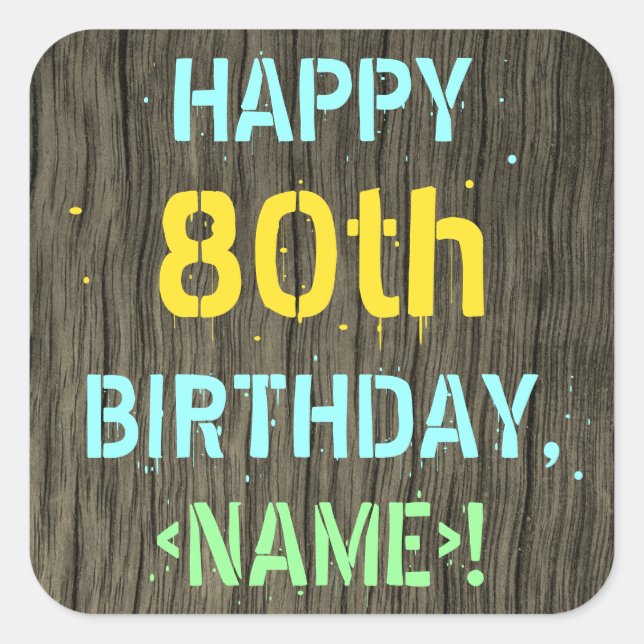Sticker Carré Faux Wood, Peint Texte Look, 80e anniversaire + No (Devant)