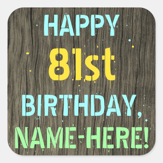 Sticker Carré Faux Wood, Peint Texte Look, 81e anniversaire + No (Devant)