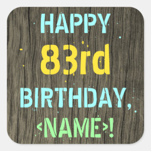 Sticker Carré Faux Wood, Peint Texte Look, 83ème anniversaire +
